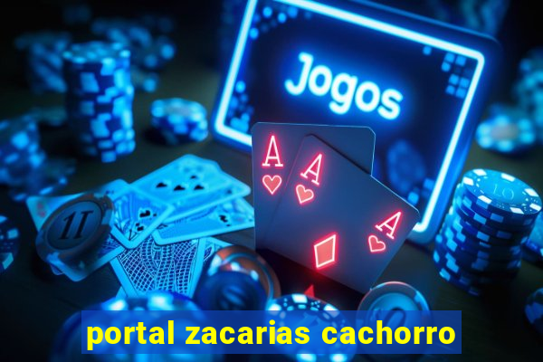 portal zacarias cachorro